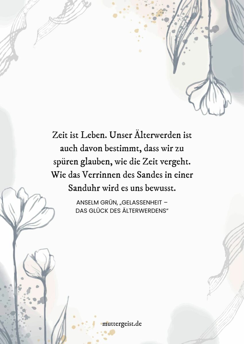 87 nachvollziehbare und ermutigende Sprüche zum Älterwerden