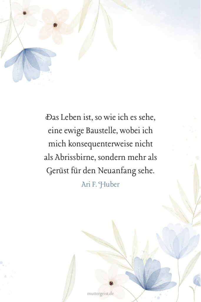 NeuanfangSprüche zum Aufbruch ins bessere