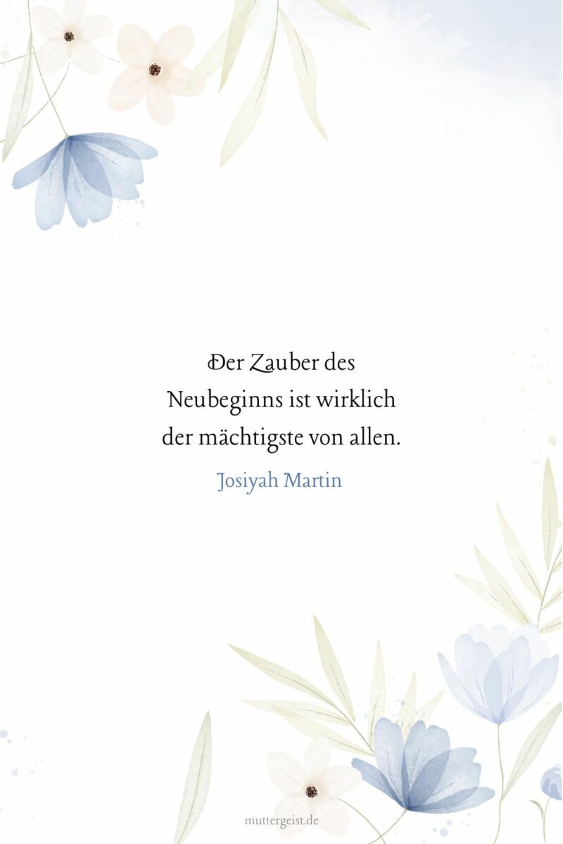NeuanfangSprüche zum Aufbruch ins bessere