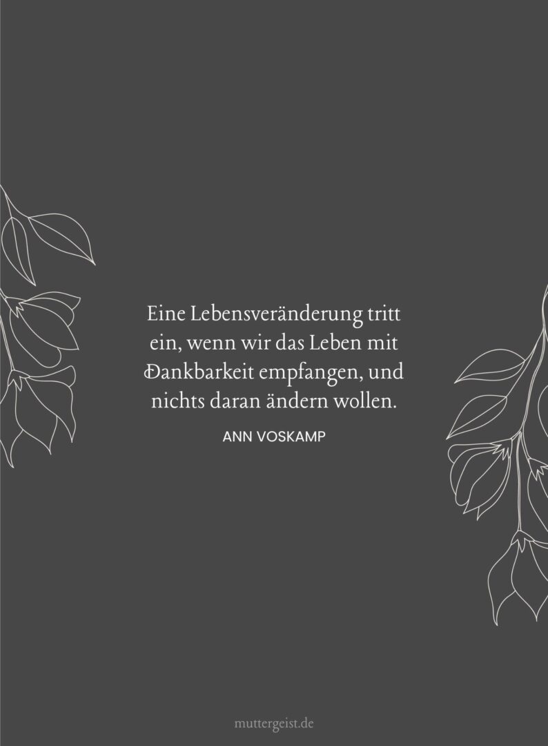 97 weise Sprüche über Wertschätzung und Dankbarkeit