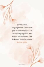 54 VergangenheitsSprüche, die zum Nachdenken anregen