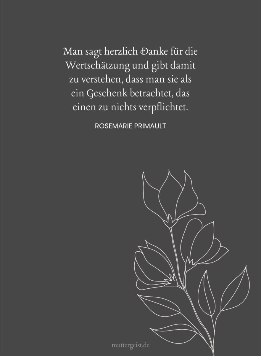 97 weise Sprüche über Wertschätzung und Dankbarkeit