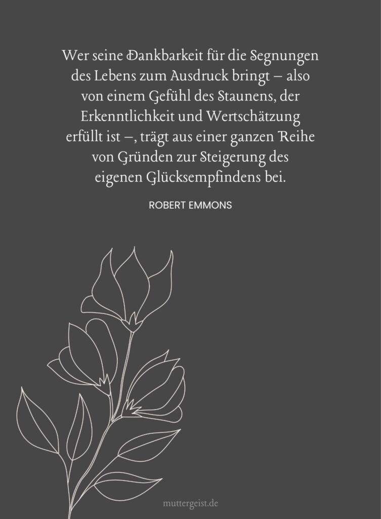 97 weise Sprüche über Wertschätzung und Dankbarkeit
