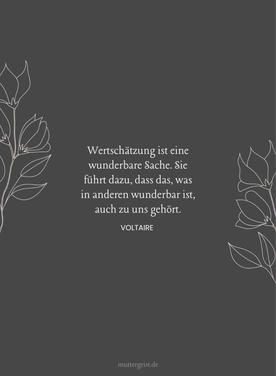 97 weise Sprüche über Wertschätzung und Dankbarkeit