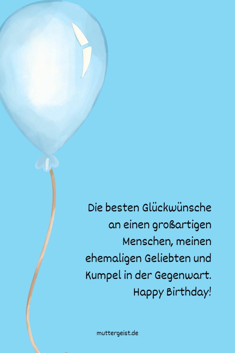 Geburtstagsgrüße für den ExFreund und jede Gefühlslage