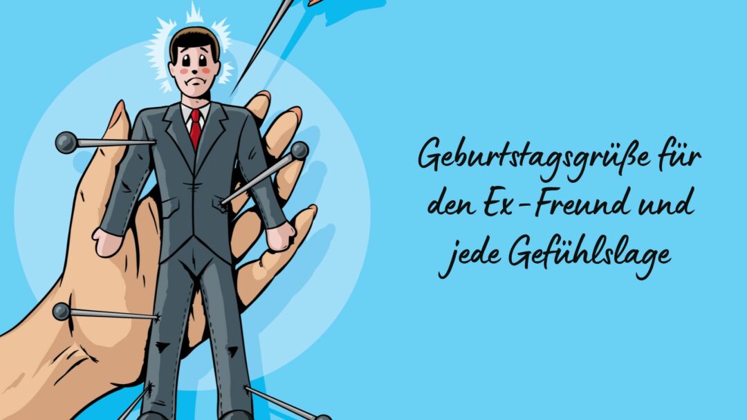Geburtstagsgrüße für den ExFreund und jede Gefühlslage