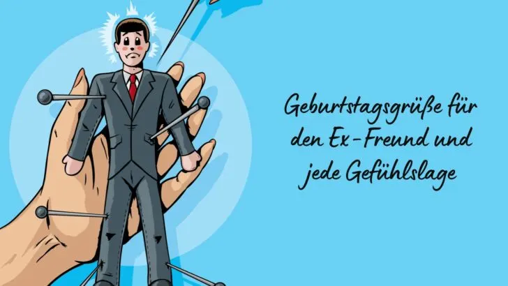 Geburtstagsgrüße für den Ex-Freund und jede Gefühlslage