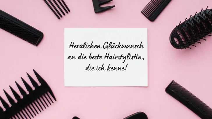 Glänzende Geburtstagswünsche für deinen Friseur und Friseurin