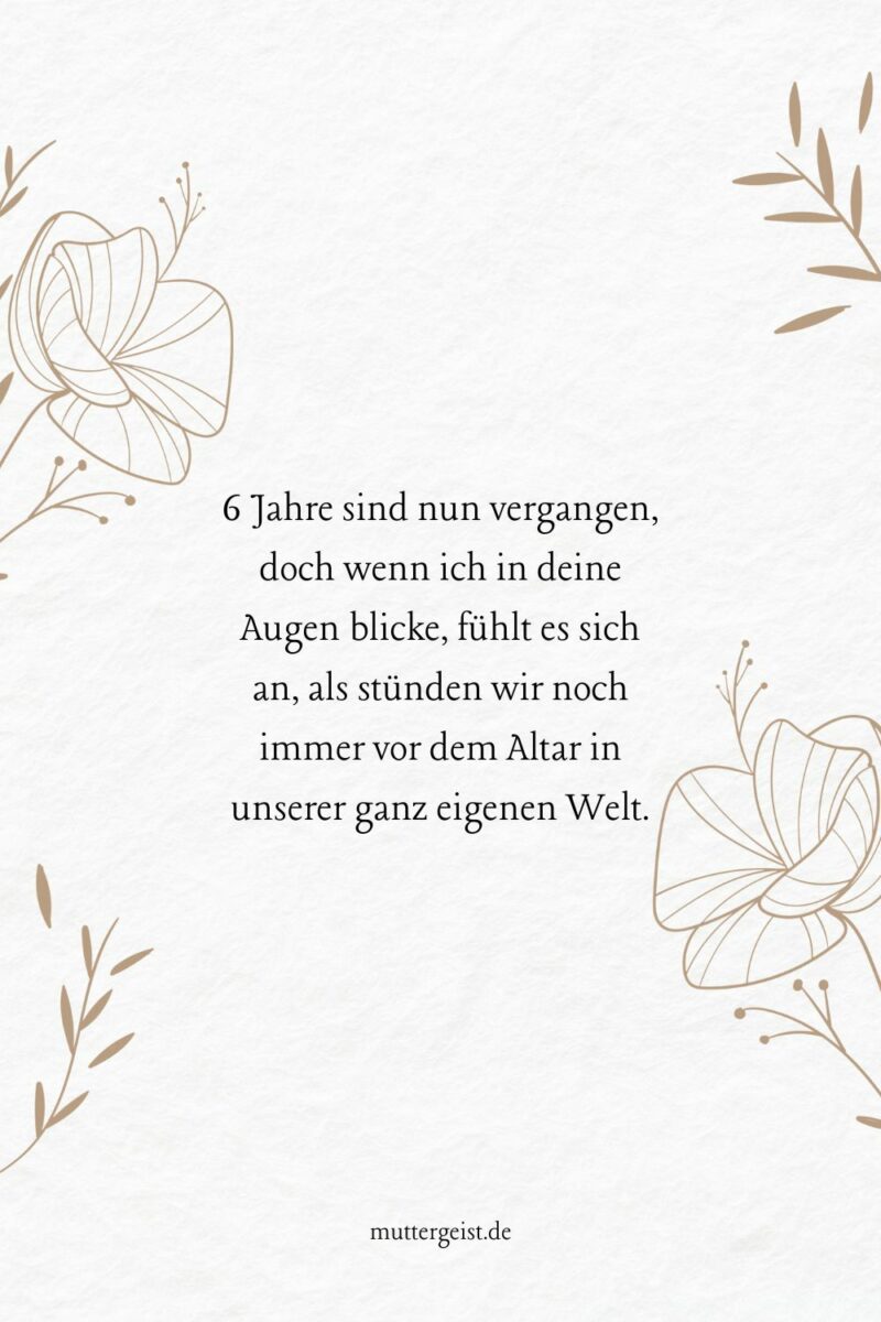Die schönsten Sprüche, die den 6. Hochzeitstag feiern