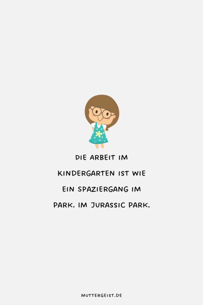 ErzieherSprüche zum Lieben und Lachen