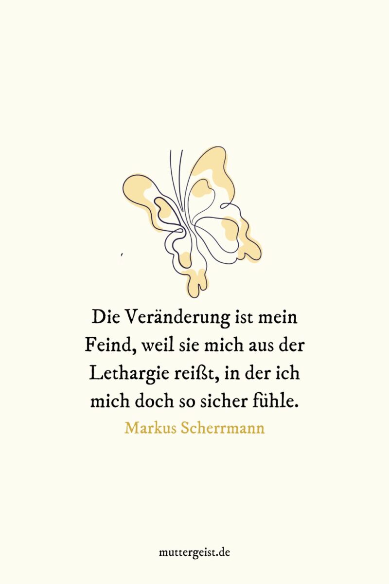 Inspirierende Sprüche über Veränderungen im Leben