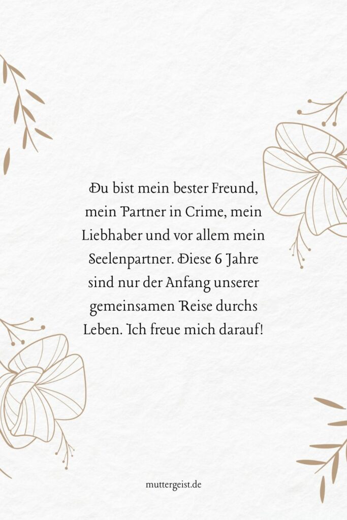 Die schönsten Sprüche, die den 6. Hochzeitstag feiern
