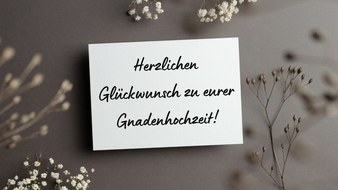 Glückwünsche zur Gnadenhochzeit 70 Jahre Liebe feiern