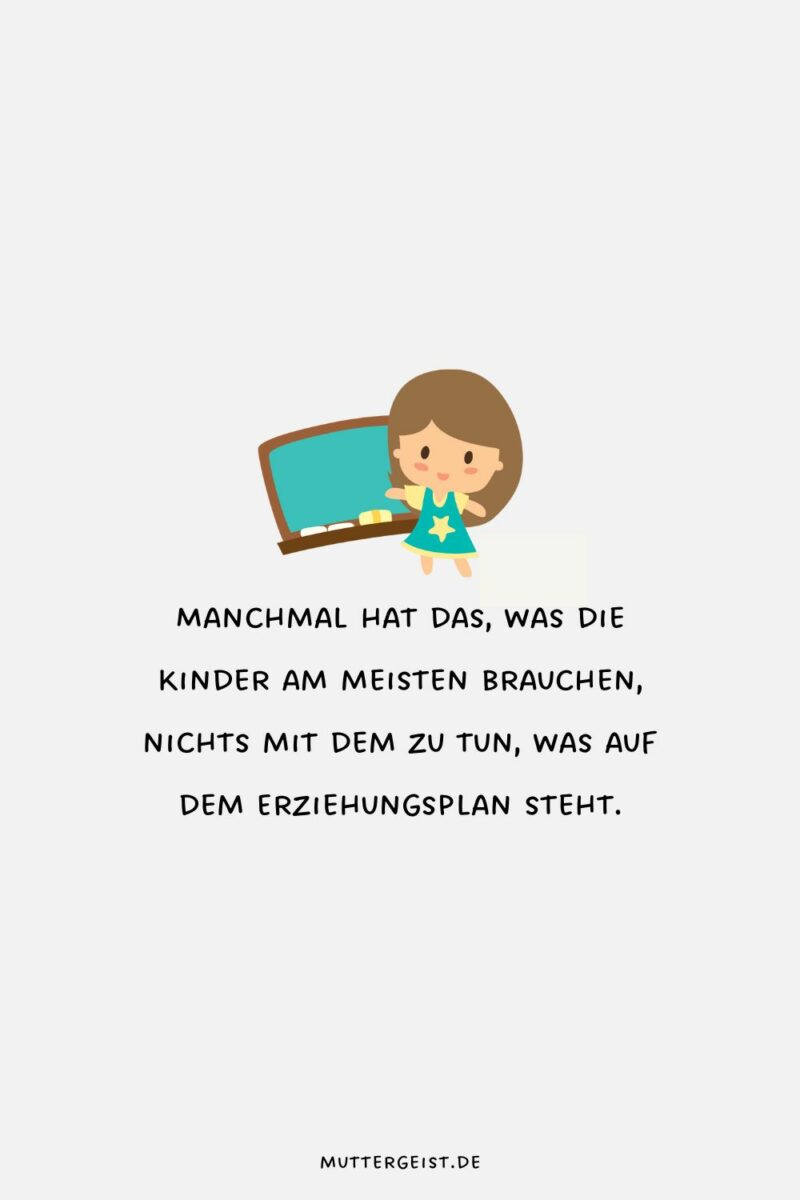 ErzieherSprüche zum Lieben und Lachen