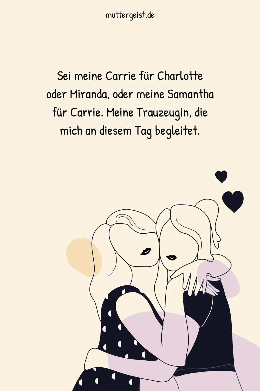 Sei meine Carrie für Charlotte oder Miranda, oder meine Samantha für Carrie