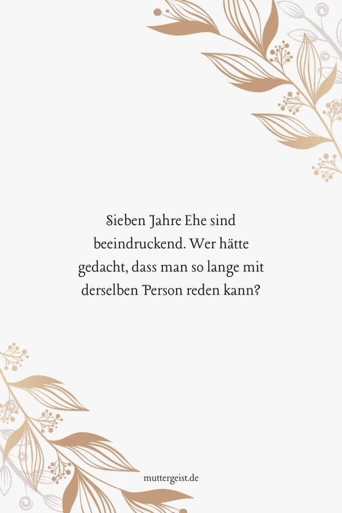 Sprüche zum 7. Hochzeitstag, die fest zusammenschmieden