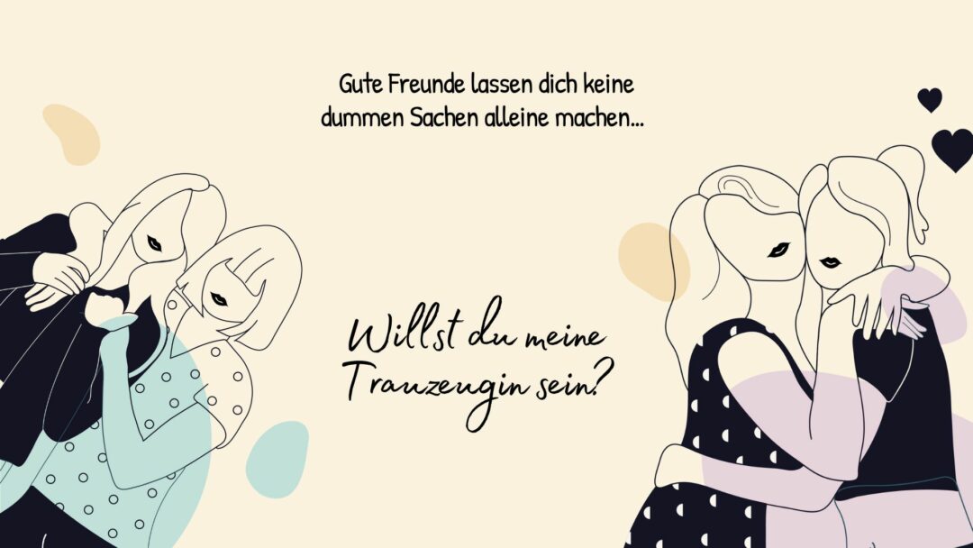 Unwiderstehliche TrauzeuginnenSprüche für deine große Frage