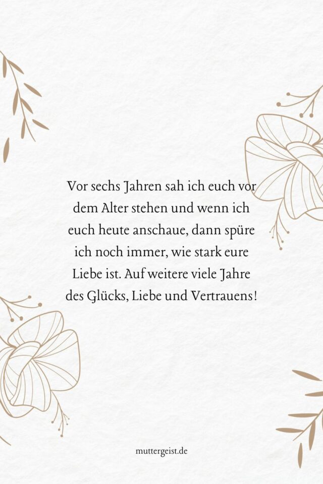 Die schönsten Sprüche, die den 6. Hochzeitstag feiern