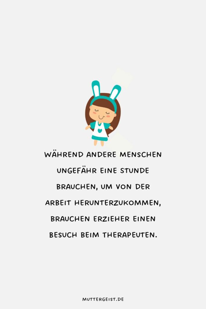 ErzieherSprüche zum Lieben und Lachen