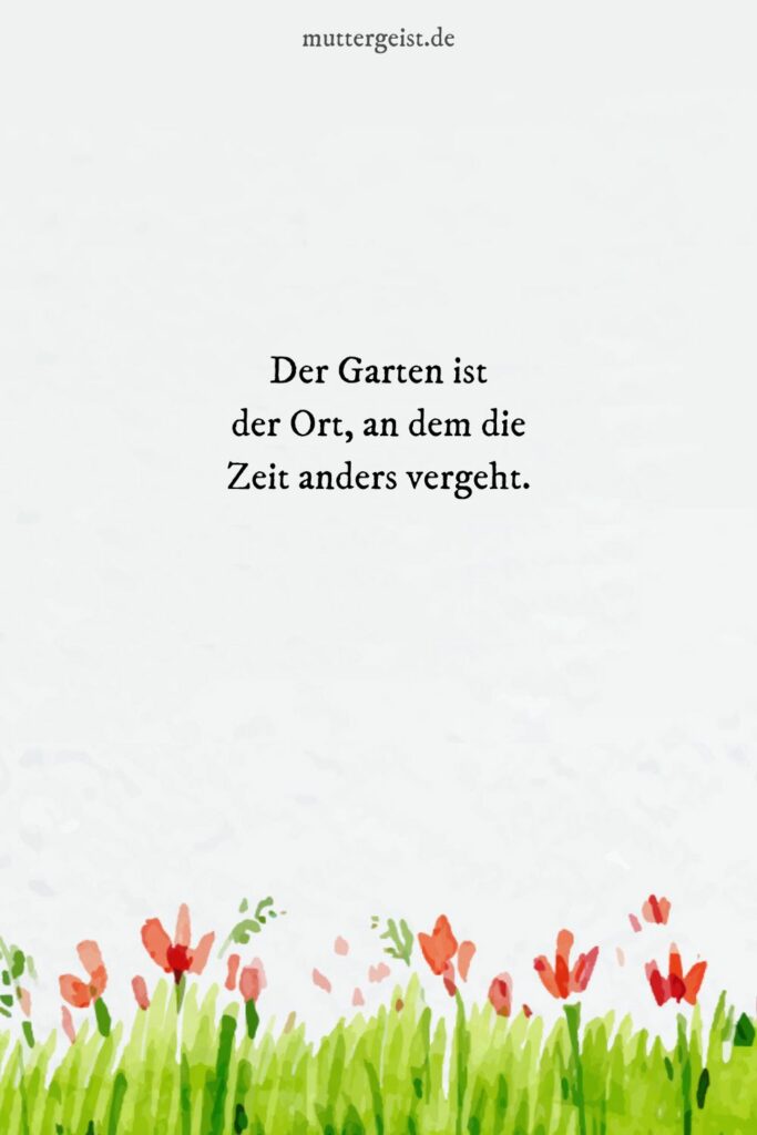 Gartensprüche, die alles erblühen lassen