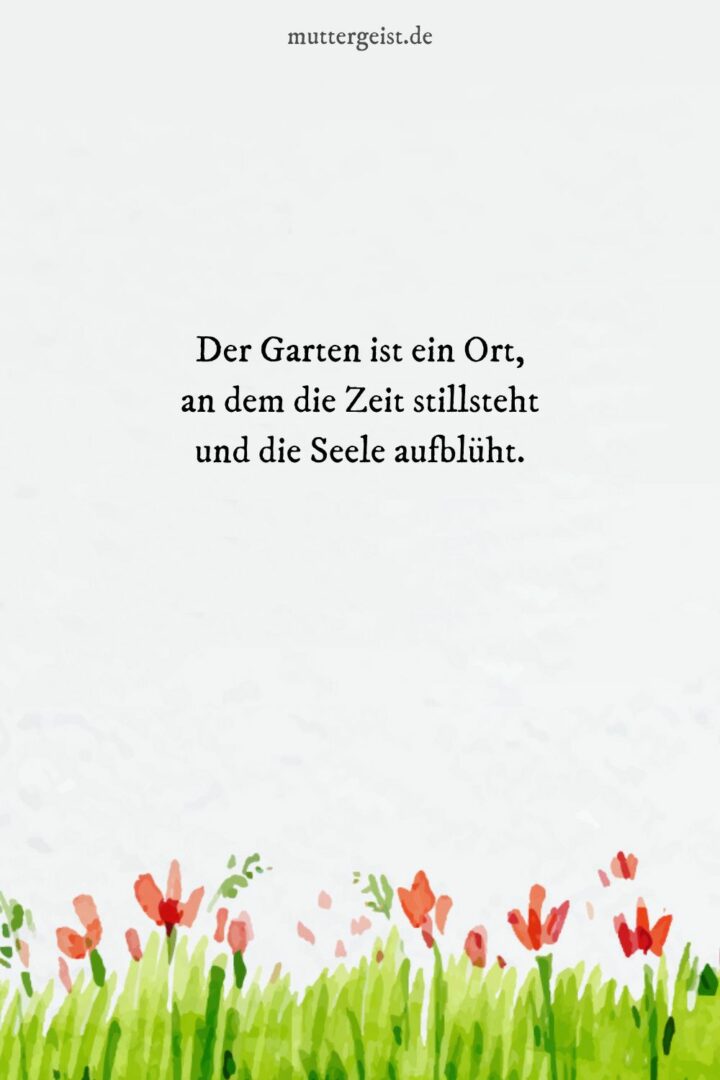 Gartensprüche, die alles erblühen lassen