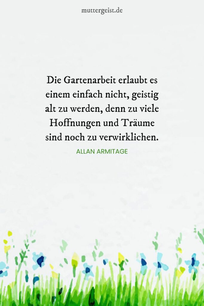 Gartensprüche, die alles erblühen lassen