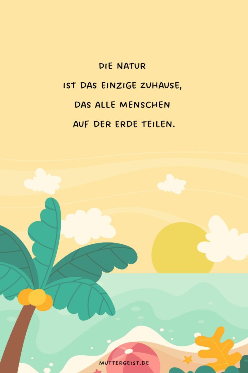 NaturSprüche, die Balsam für die Seele sind