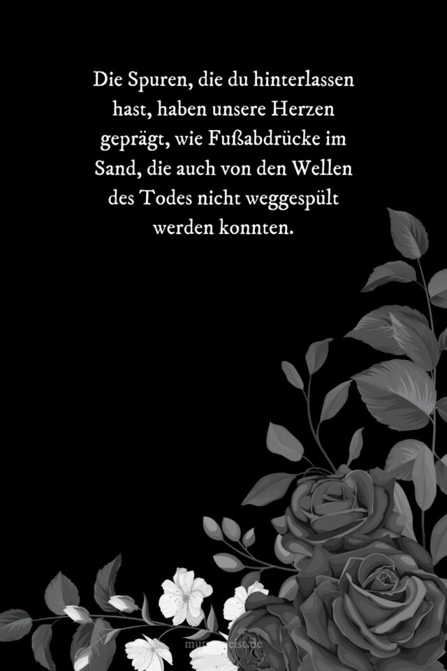 Bewegende Sprüche zur Erinnerung an Verstorbene