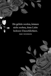 Bewegende Sprüche zur Erinnerung an Verstorbene