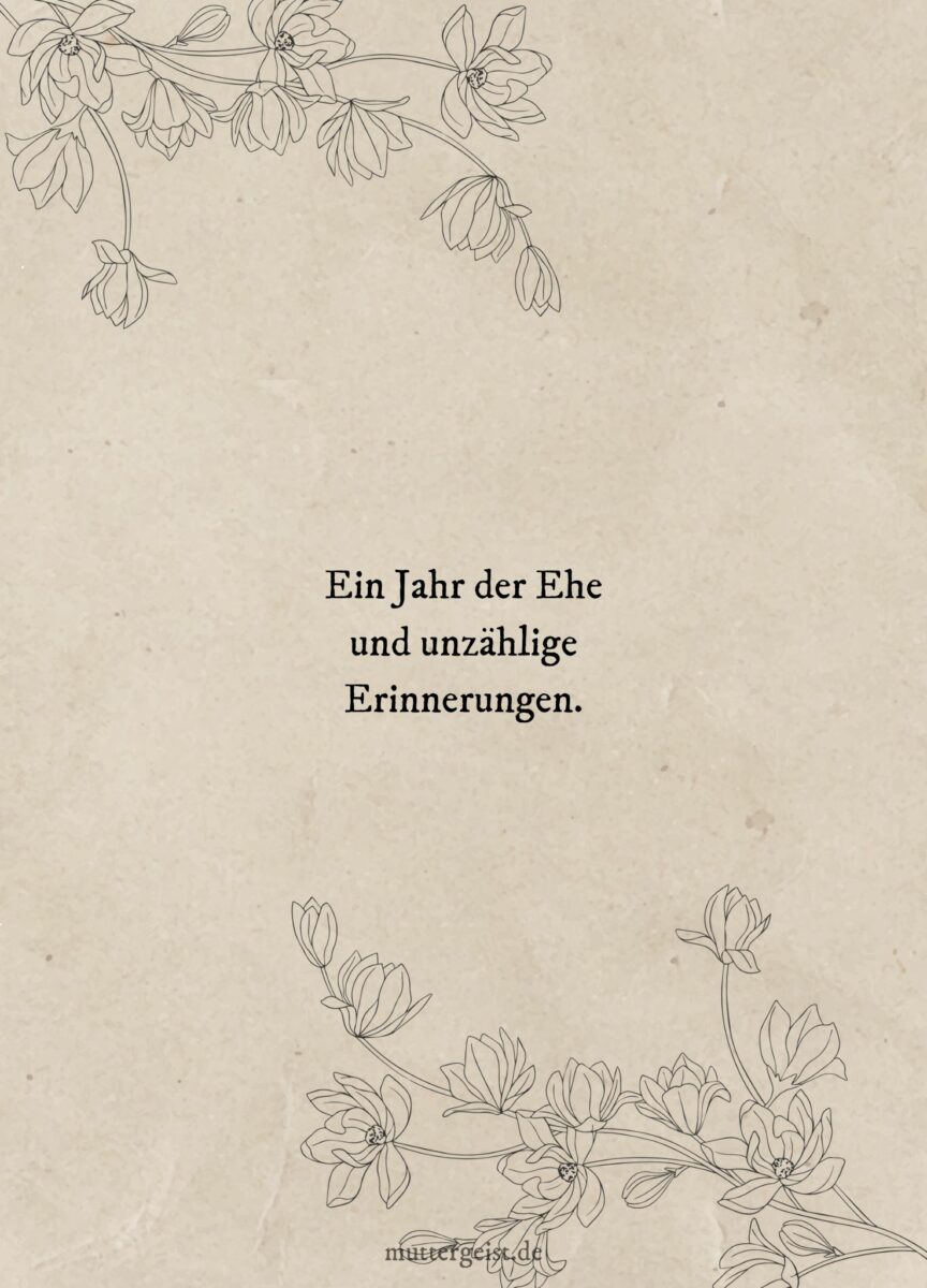 Sprüche zum ersten Hochzeitstag 365 Tage der Liebe