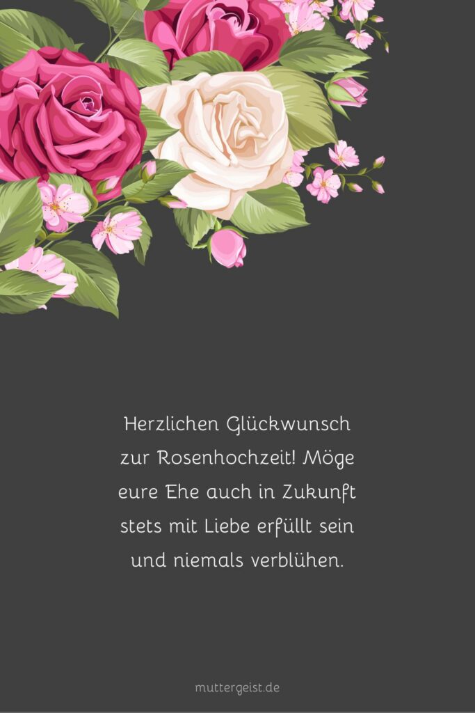 Schöne Sprüche zur Rosenhochzeit zum Aufblühen
