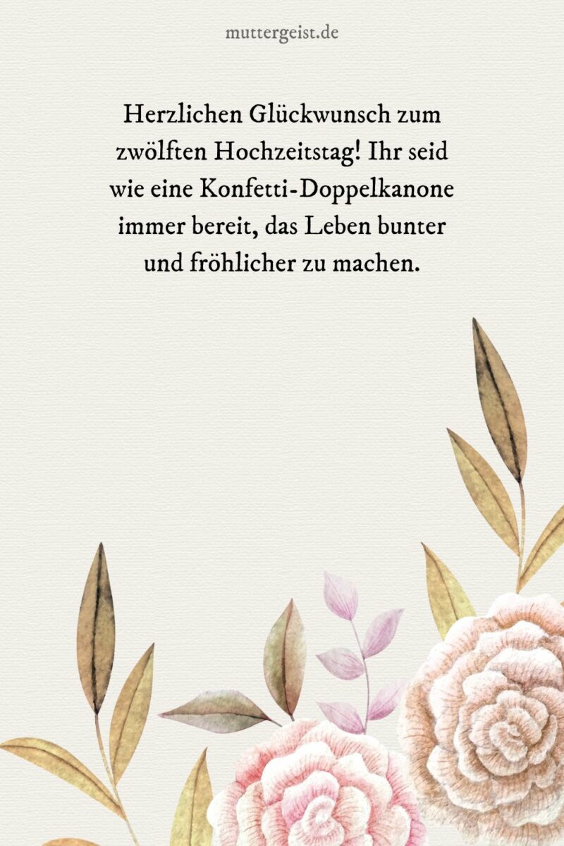 Sprüche zum 12. Hochzeitstag für einen einzigartigen Ehebund