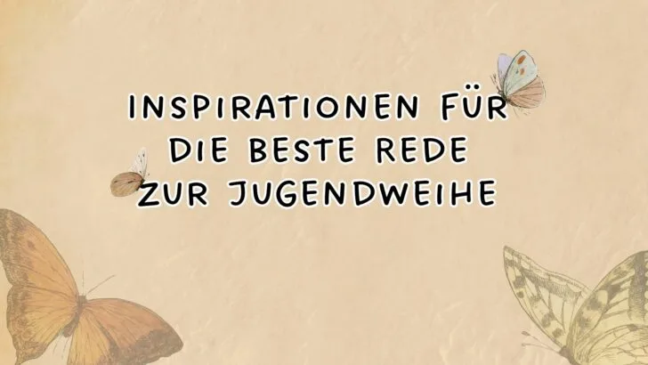 Inspirationen für die beste Rede zur Jugendweihe