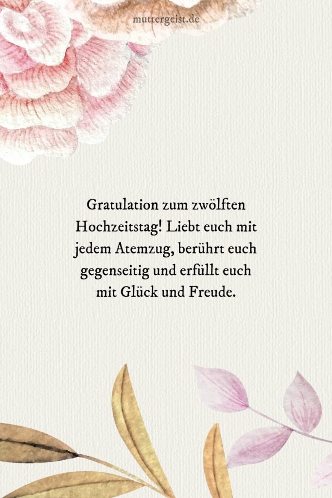 Sprüche zum 12. Hochzeitstag für einen einzigartigen Ehebund