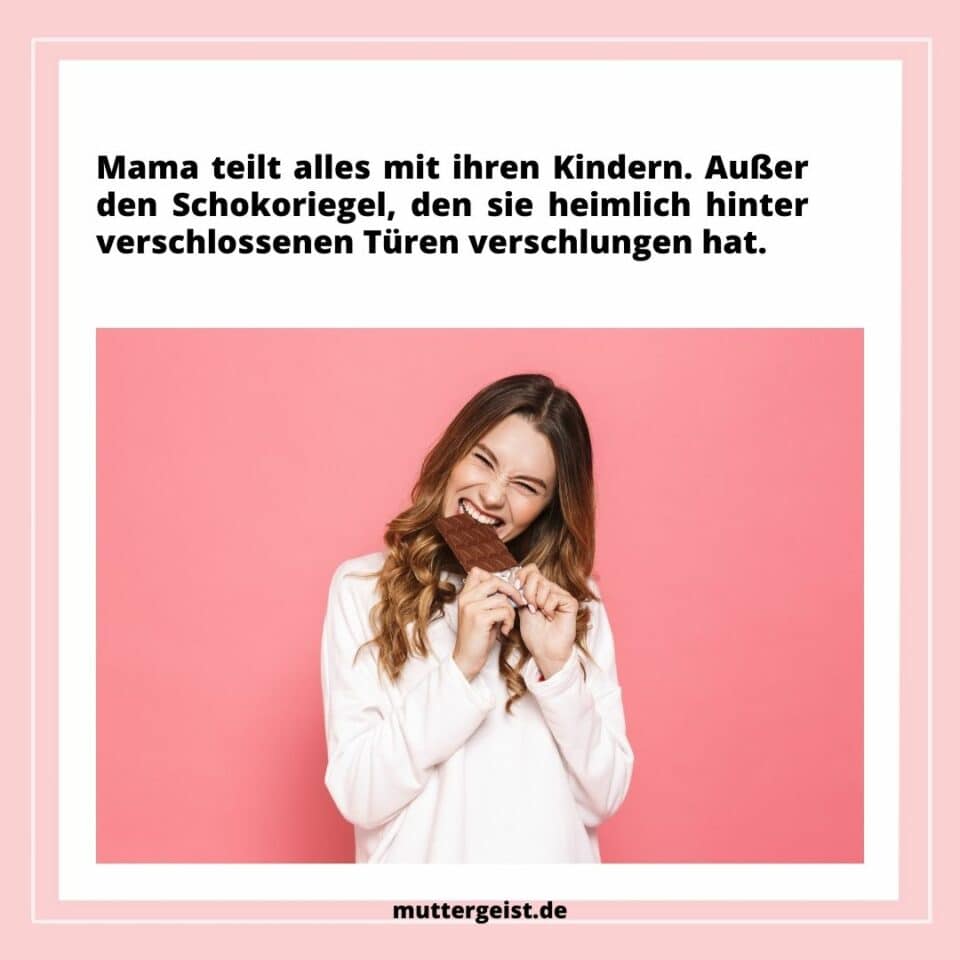 Lustig, aber wahr MamaseinSprüche für Instagram und Co.