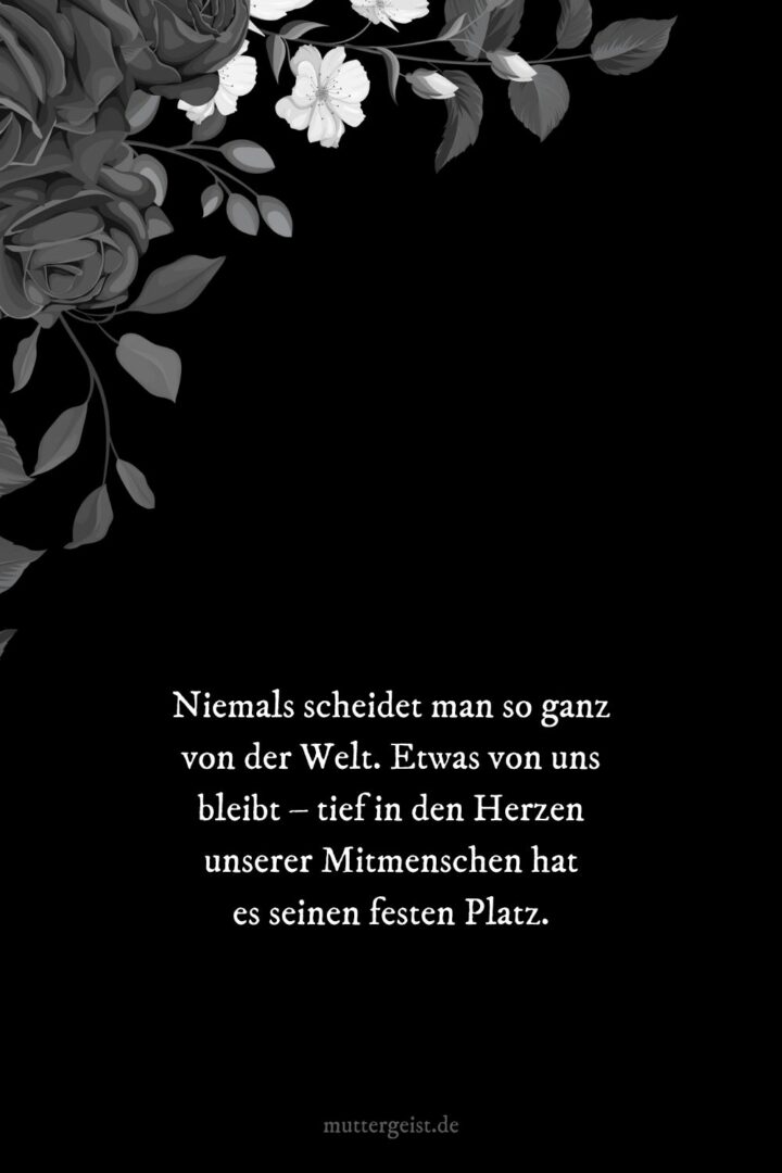 Bewegende Sprüche zur Erinnerung an Verstorbene