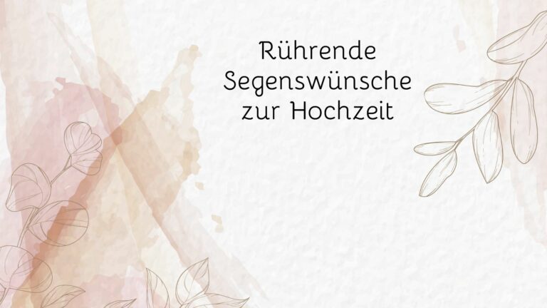 Rührende Segenswünsche zur Hochzeit