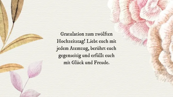 Sprüche zum 12. Hochzeitstag für einen einzigartigen Ehebund