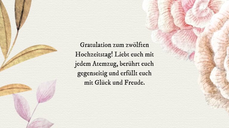 Sprüche zum 12. Hochzeitstag