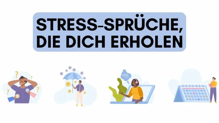Stress-Sprüche, die dich erholen