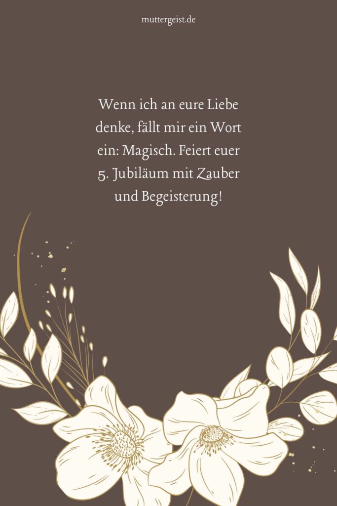 5 Jahre Liebe – Sprüche für den 5. Hochzeitstag