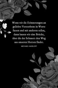 Bewegende Sprüche zur Erinnerung an Verstorbene
