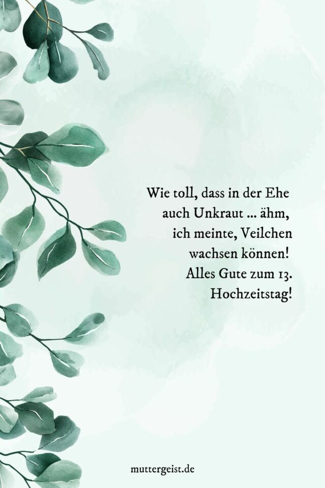 Sprüche zum 13. Hochzeitstag für eine blühende Zuneigung