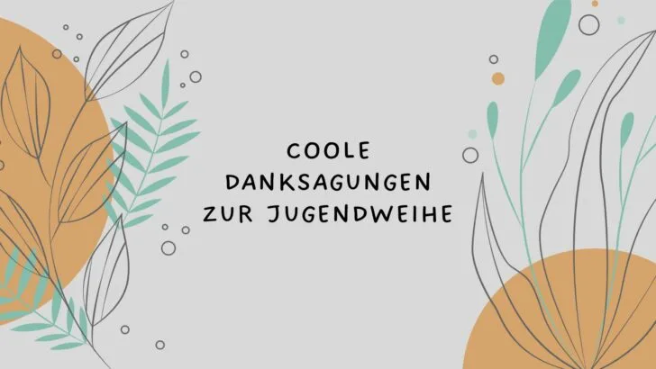 Coole Danksagungen zur Jugendweihe