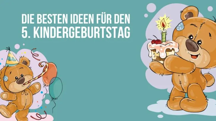 Die besten Ideen für den 5. Kindergeburtstag