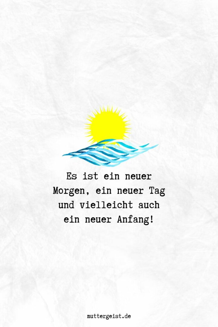 Sonnenaufgang Sprüche für einen neuen Tag