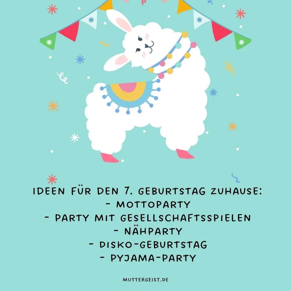 Ideen für den 7. Geburtstag Zuhause- Mottoparty- Party mit Gesellschaftsspielen- Nähparty- Disko-Geburtstag- Pyjama-Party