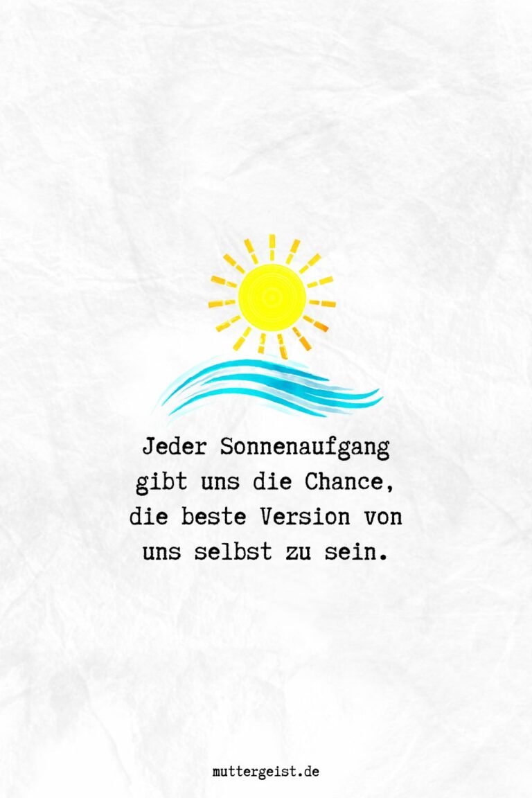 Sonnenaufgang Sprüche für einen neuen Tag