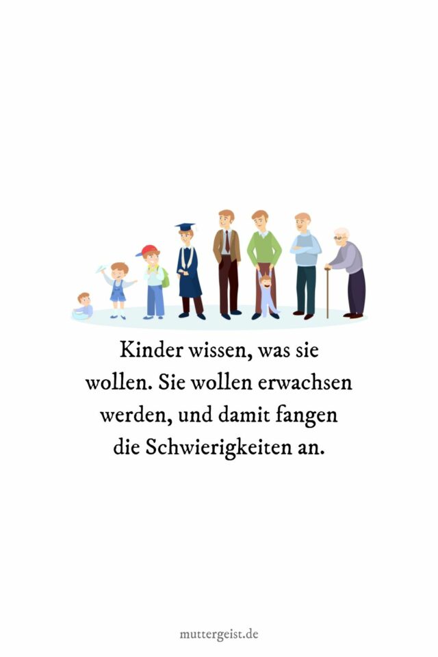 Eindrucksvolle Sprüche über das Erwachsenwerden