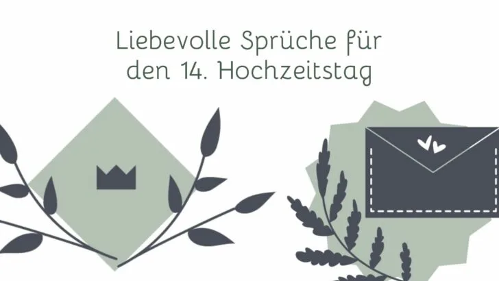 Liebevolle Sprüche für den 14. Hochzeitstag